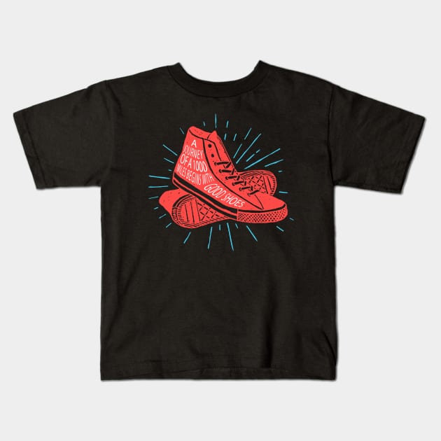 A Journey of a thousand miles begins with good shoes Funny Gift Kids T-Shirt by BadDesignCo